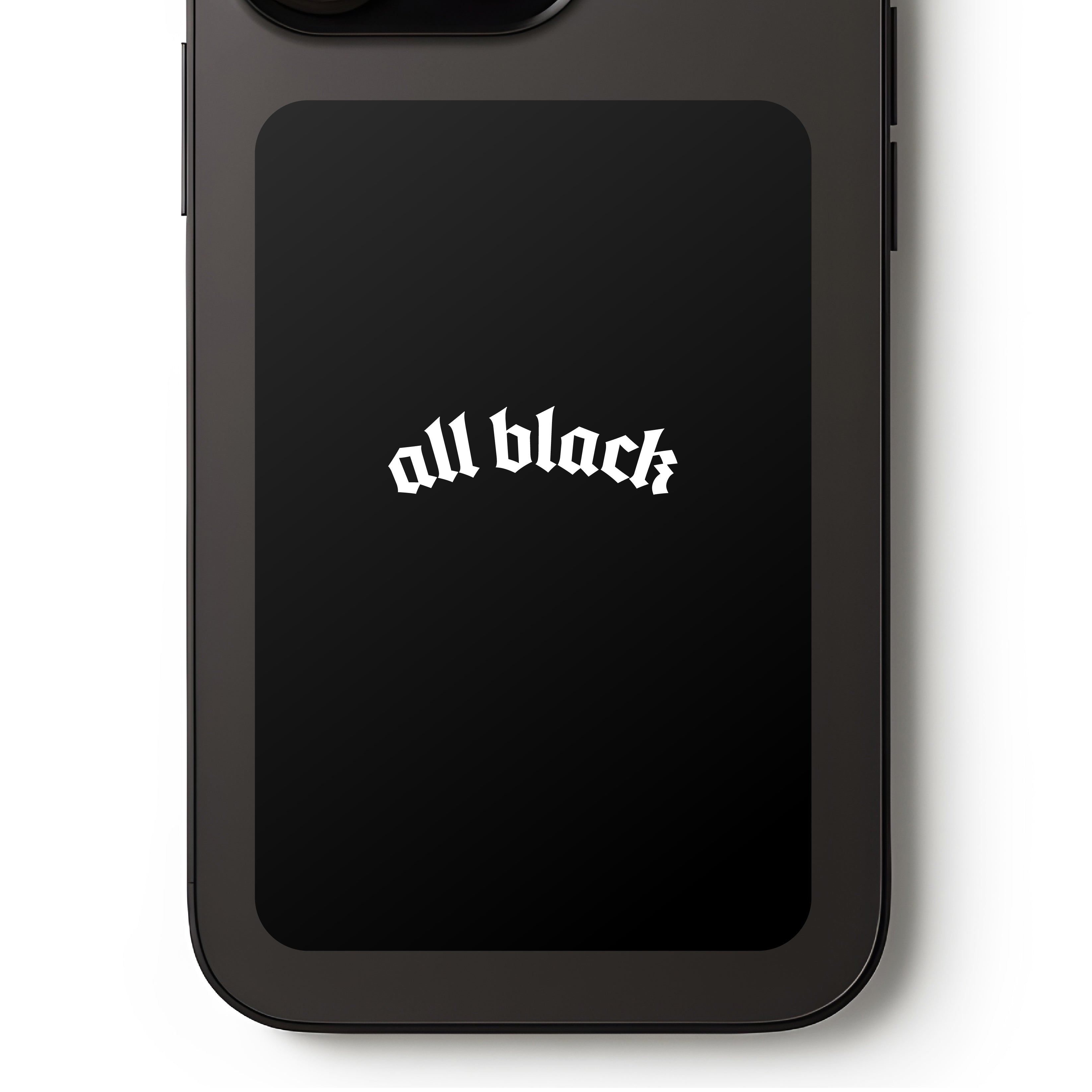 ALL BLACK Sticker (XL)