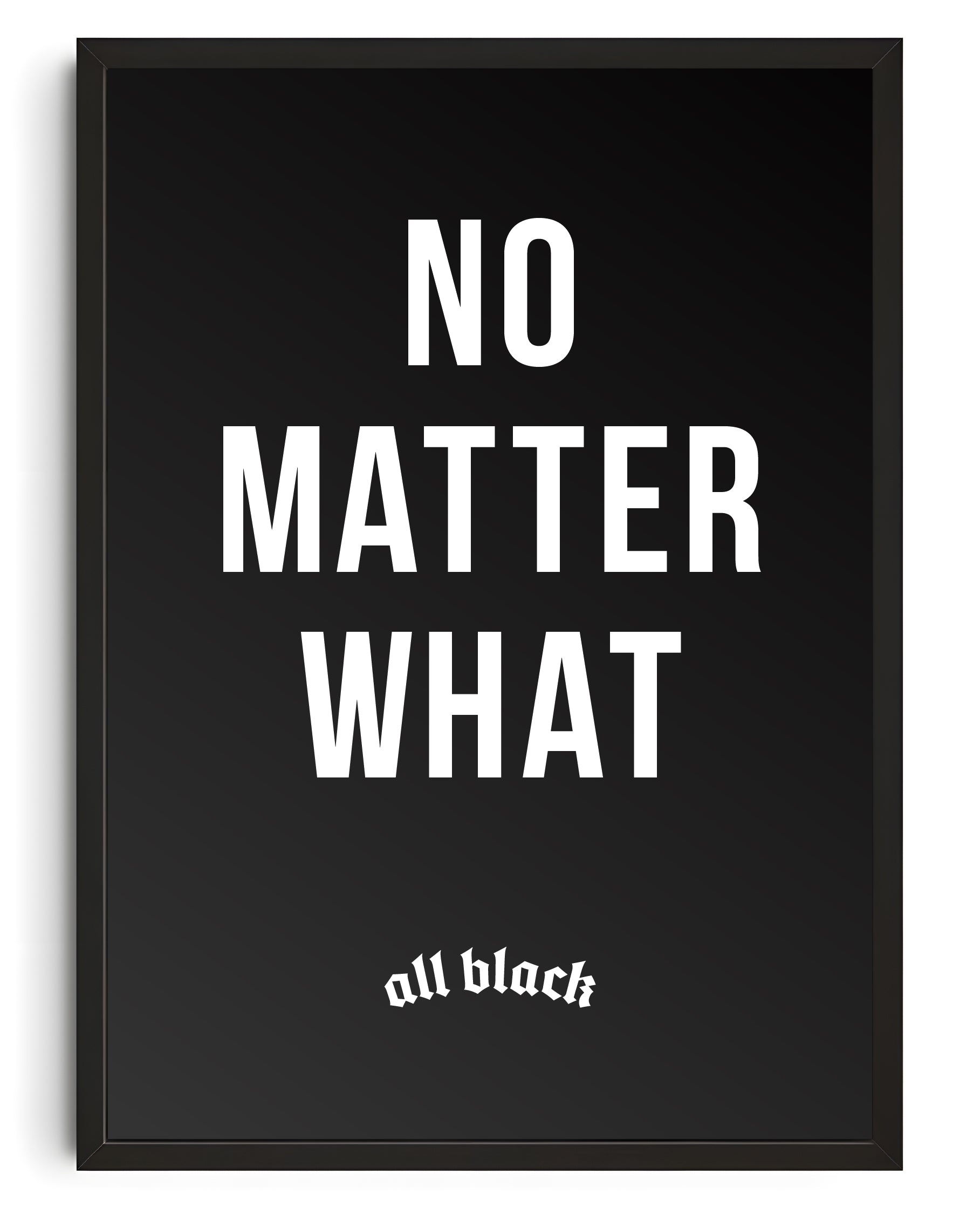 No Matter What Canvas by ALL BLACK